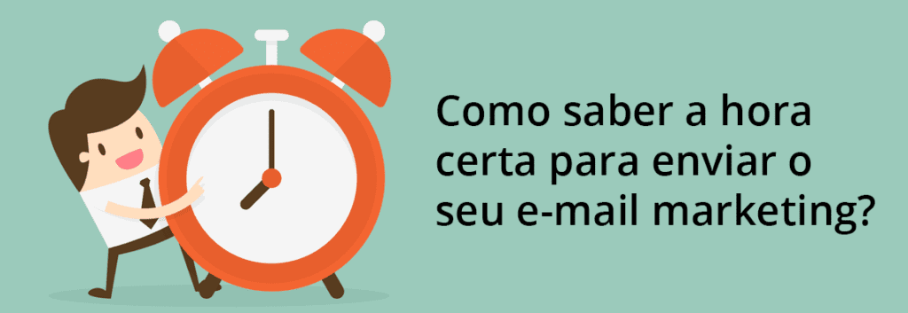 como saber a hora certa de enviar o email marketing